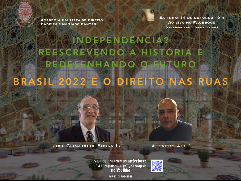 “Brasil 2022 e o Direitos Nas Ruas” Alfredo Attié conversa com José Geraldo de Sousa Jr