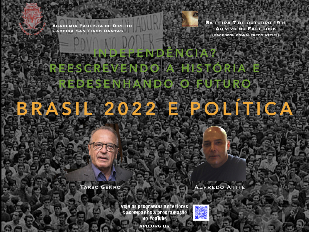 No quarto programa sobre Brasil 200 Anos, Alfredo Attié recebe Tarso Genro
