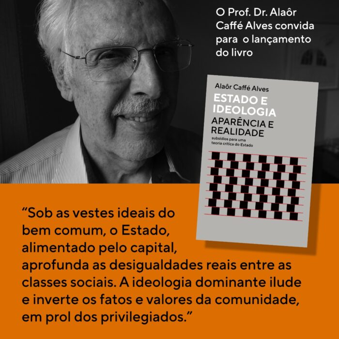 Alaôr Caffé Alves lança “Estado e Ideologia,” livro clássico, em edição atualizada