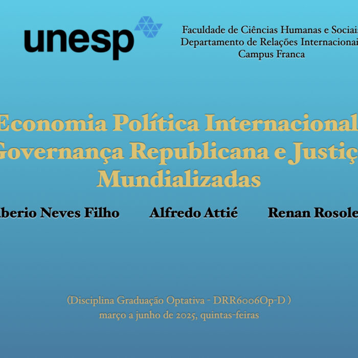 Governança Republicana: na UNESP, disciplina de Relações Internacionais aborda a  relação entre Justiça, Economia e Política